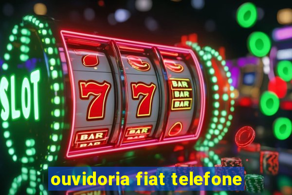 ouvidoria fiat telefone